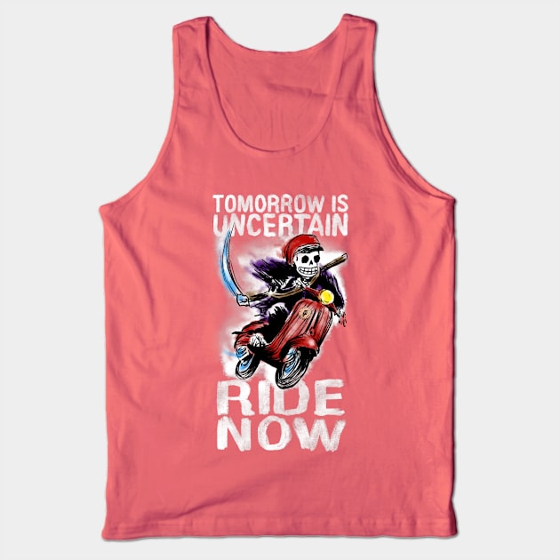 Ride Now Tank Top by FullTuckBoogie